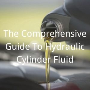 The Comprehensive Guide to Hydraulic Fluid Topa